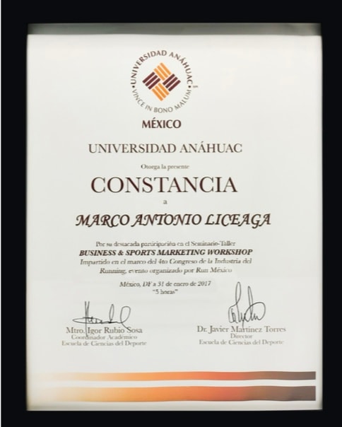 Universidad Anáhuac — Constancia a Marco Antonio Liceaga, Business & Sports Marketing Workshop 2017
